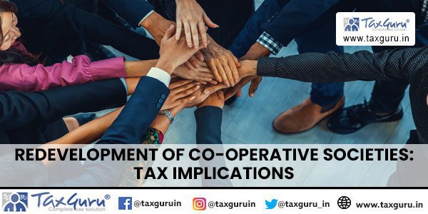 Redevelopment of Co-operative Societies: Tax implications